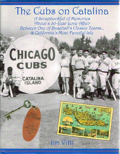 Cubs on Catalina: A Scrapbook of Memories